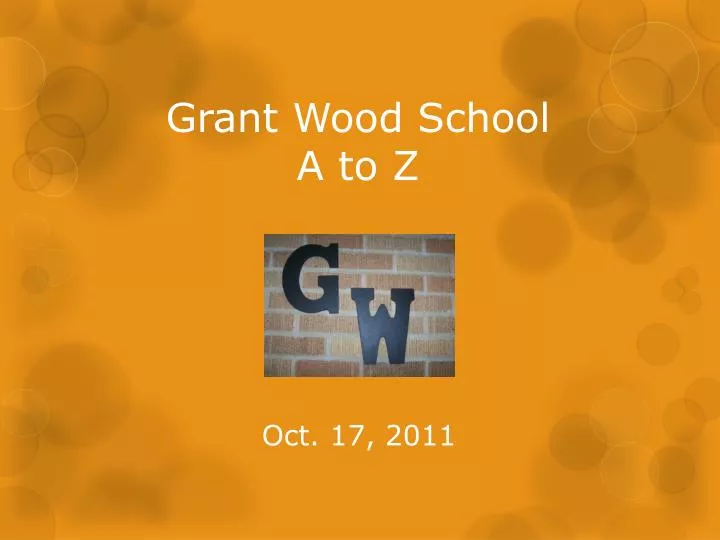 grant wood school a to z