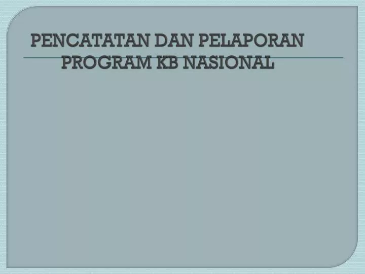 pencatatan dan pelaporan program kb nasional