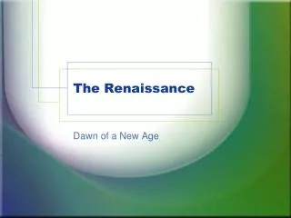 The Renaissance