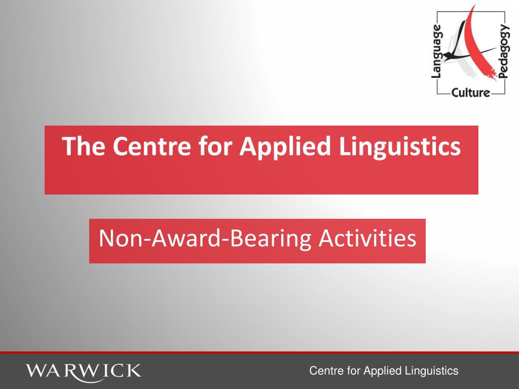 PPT - The Centre for Applied Linguistics PowerPoint Presentation, free ...