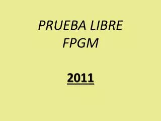 prueba libre fpgm