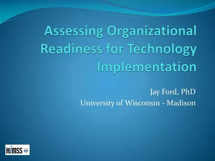 assessing organizational readiness for technology implementation