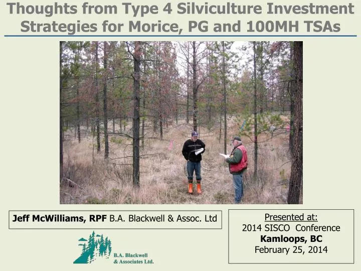 thoughts from type 4 silviculture investment strategies for morice pg and 100mh tsas