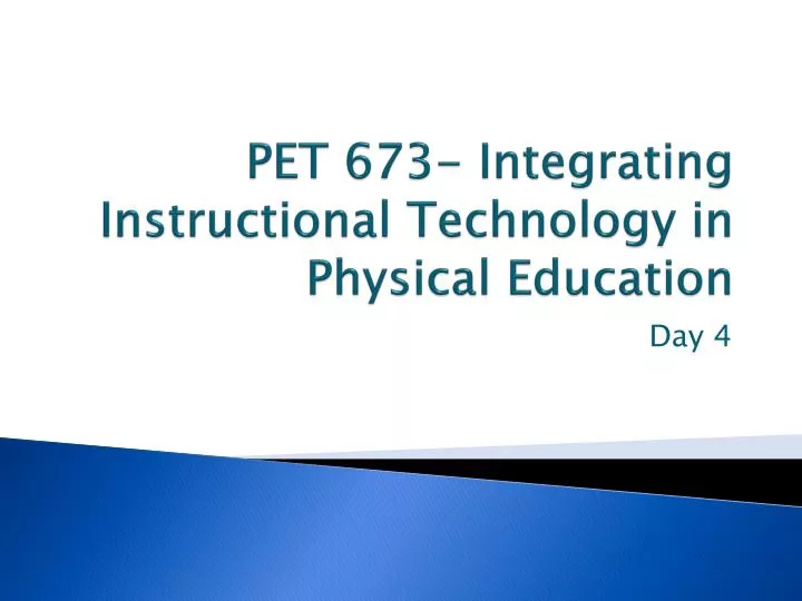 pet 673 integrating instructional technology in physical education