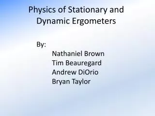 Physics of Stationary and Dynamic Ergometers