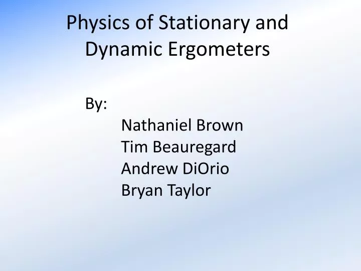 physics of stationary and dynamic ergometers