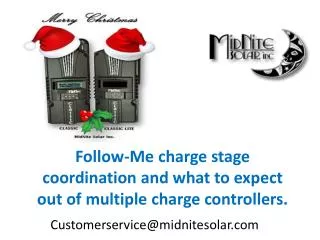 Follow-Me charge stage coordination and what to expect out of multiple charge controllers.