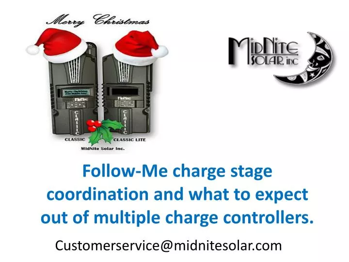 follow me charge stage coordination and what to expect out of multiple charge controllers