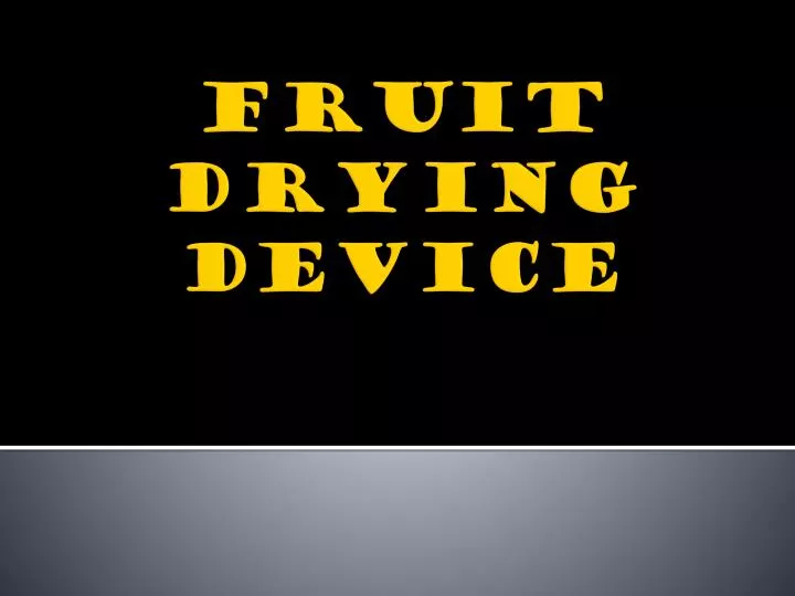 fruit drying device