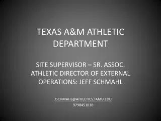 TEXAS A&amp;M ATHLETIC DEPARTMENT