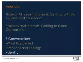Agenda: Thomas Kilmann Instrument: Getting to Know Yourself and Your Team