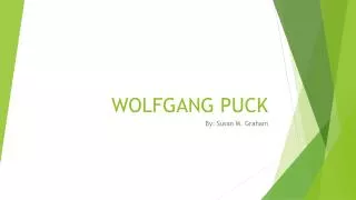 WOLFGANG PUCK