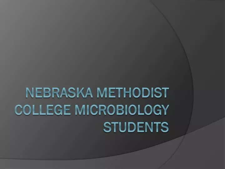 nebraska methodist college microbiology students