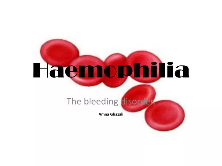haemophilia