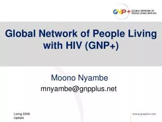Global Network of People Living with HIV (GNP+)