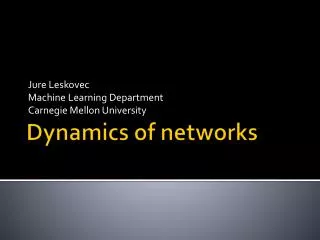 Dynamics of networks