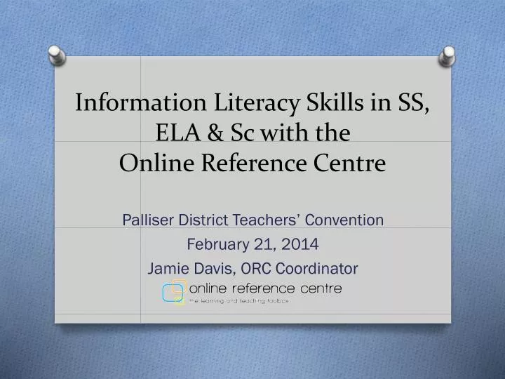 information literacy skills in ss ela sc with the online reference centre