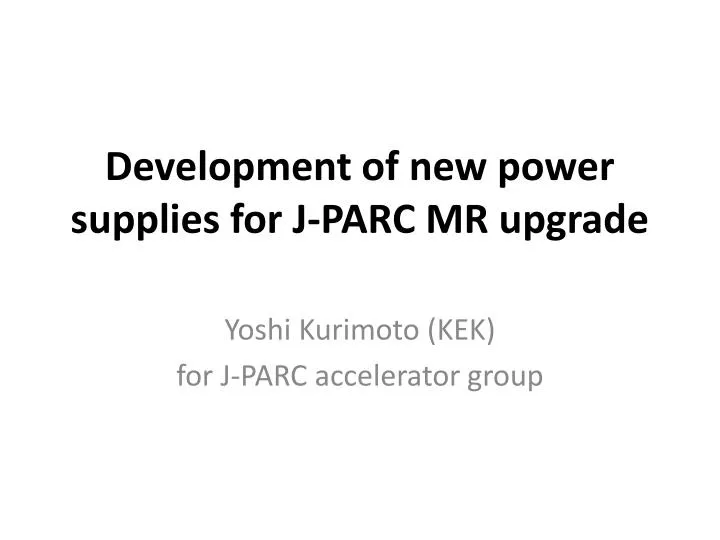 development of new power supplies for j parc mr upgrade