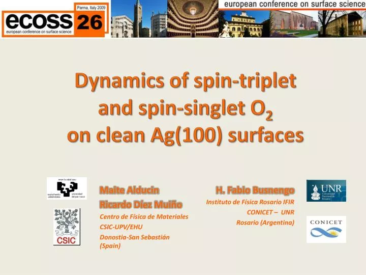 dynamics of spin triplet and spin singlet o 2 on clean ag 100 surfaces