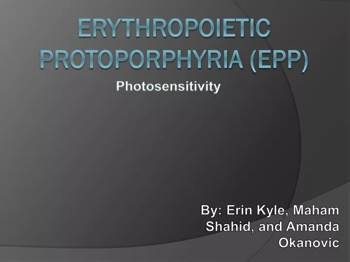 erythropoietic protoporphyria epp