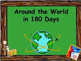 Around the World in 180 Days