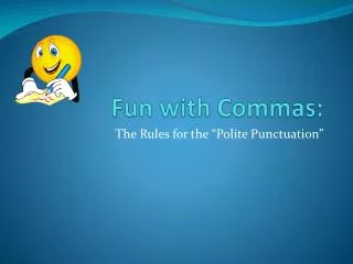 Fun with Commas: