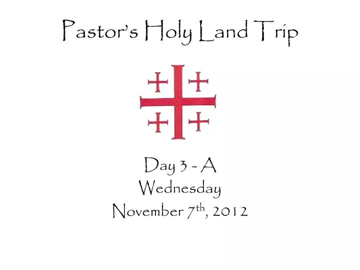 pastor s holy land trip