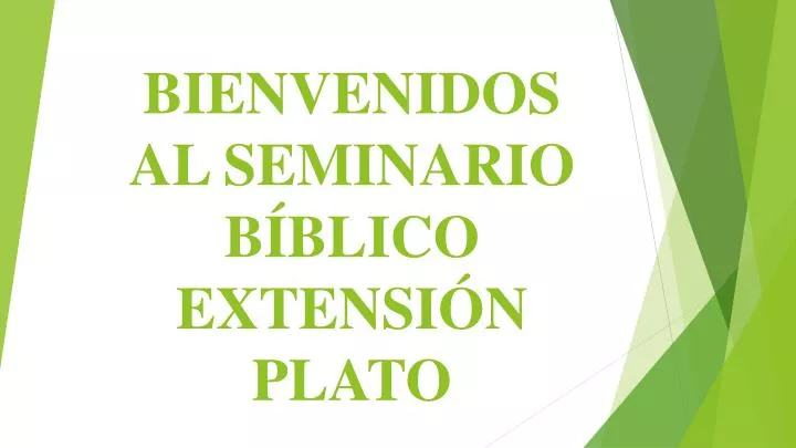 bienvenidos al seminario b blico extensi n plato