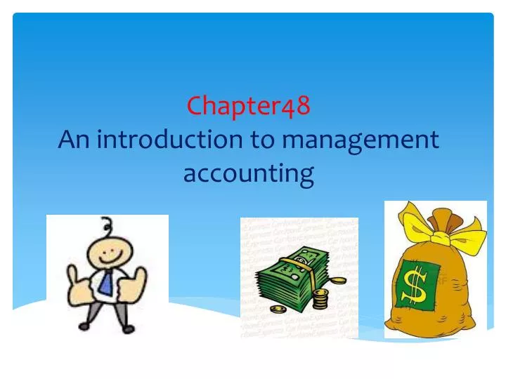 chapter48 an introduction to management accounting