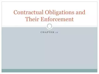 Contractual Obligations and Their Enforcement