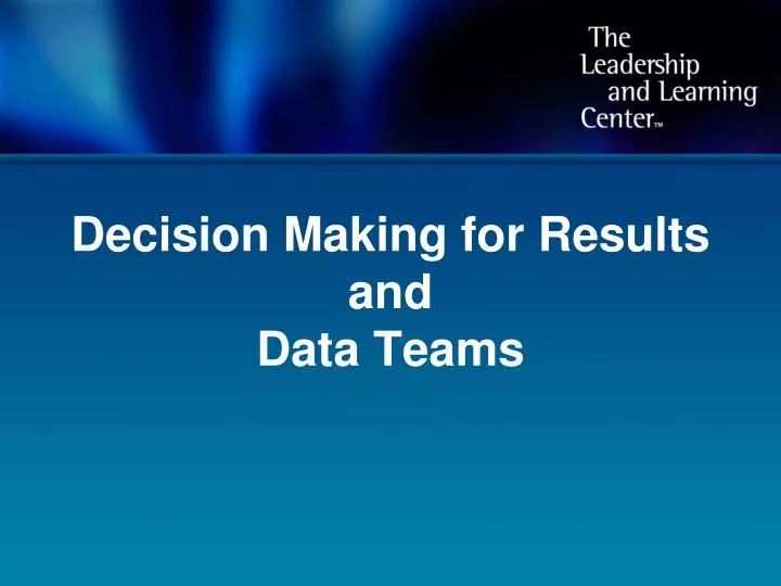 decision making for results and data teams