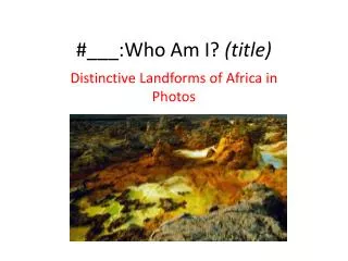 #___:Who Am I ? (title)