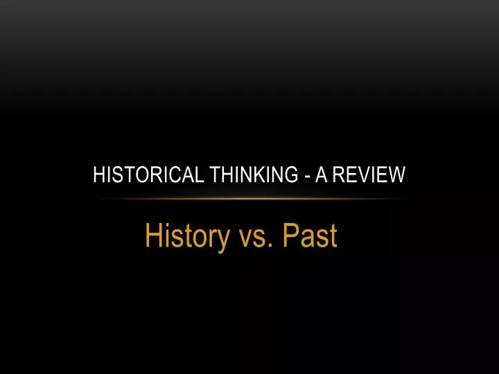 historical thinking a review