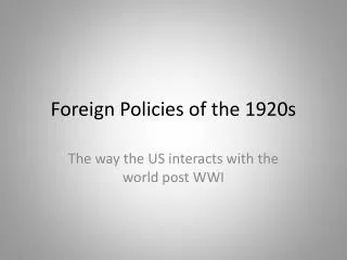 Foreign Policies of the 1920s