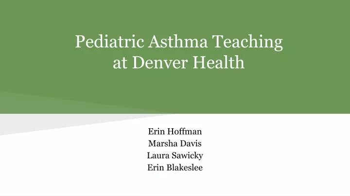 pediatric asthma teaching at denver health
