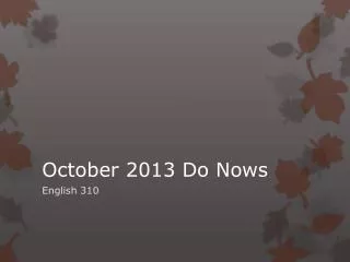 October 2013 Do Nows