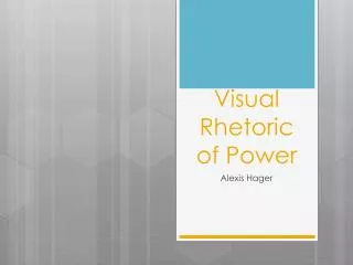 Visual Rhetoric of Power