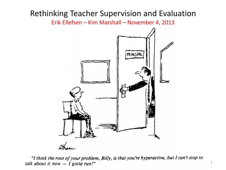 rethinking teacher supervision and evaluation erik ellefsen kim marshall november 4 2013