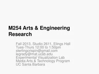 M254 Arts &amp; Engineering Research