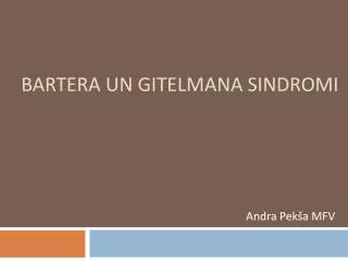 bartera un gitelmana sindromi