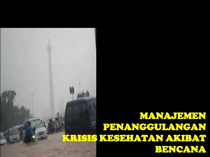 manajemen penanggulangan krisis kesehatan akibat bencana