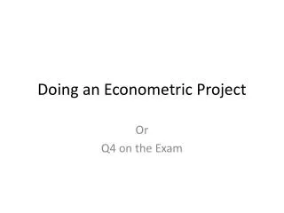 Doing an Econometric Project