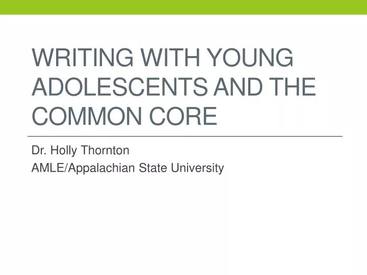 writing with young adolescents and the common core