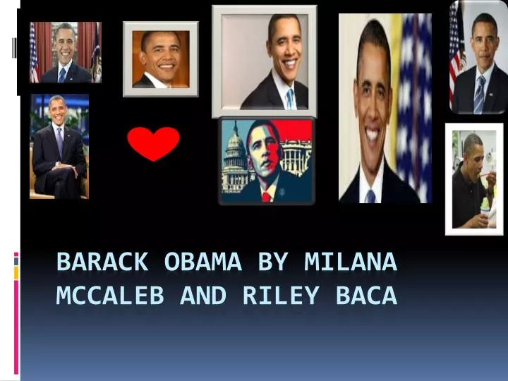 barack obama by milana mccaleb and riley baca