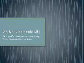 An Unsustainable Life