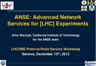 ANSE: Advanced Network Services for [LHC] Experiments