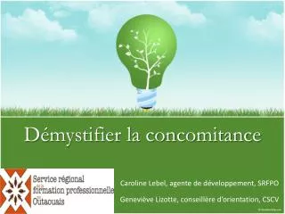 d mystifier la concomitance