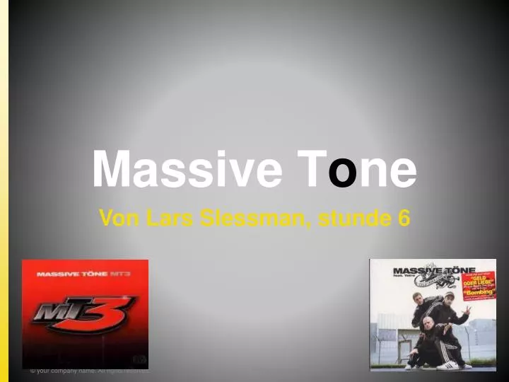 massive t o ne