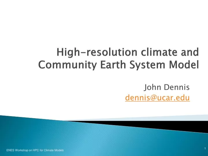 high resolution climate and community earth system model