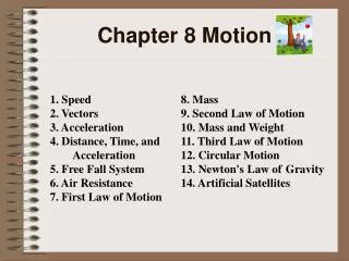 Chapter 8 Motion